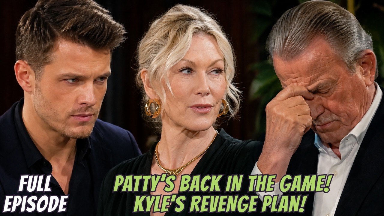 FULL EPISODE-Kyle Teams Up With Patty for Revenge as Victor Newman&rsquo;s Biggest Mistake Explodes