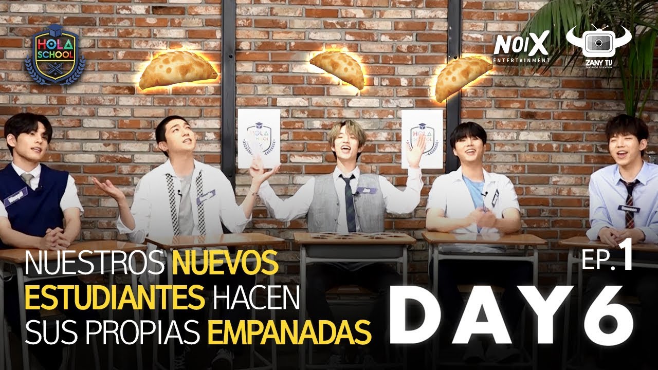 [HOLA SCHOOL WITH DAY6] SPANISH NICKNAMES AND LEARNING HOW TO MAKE EMPANADA!