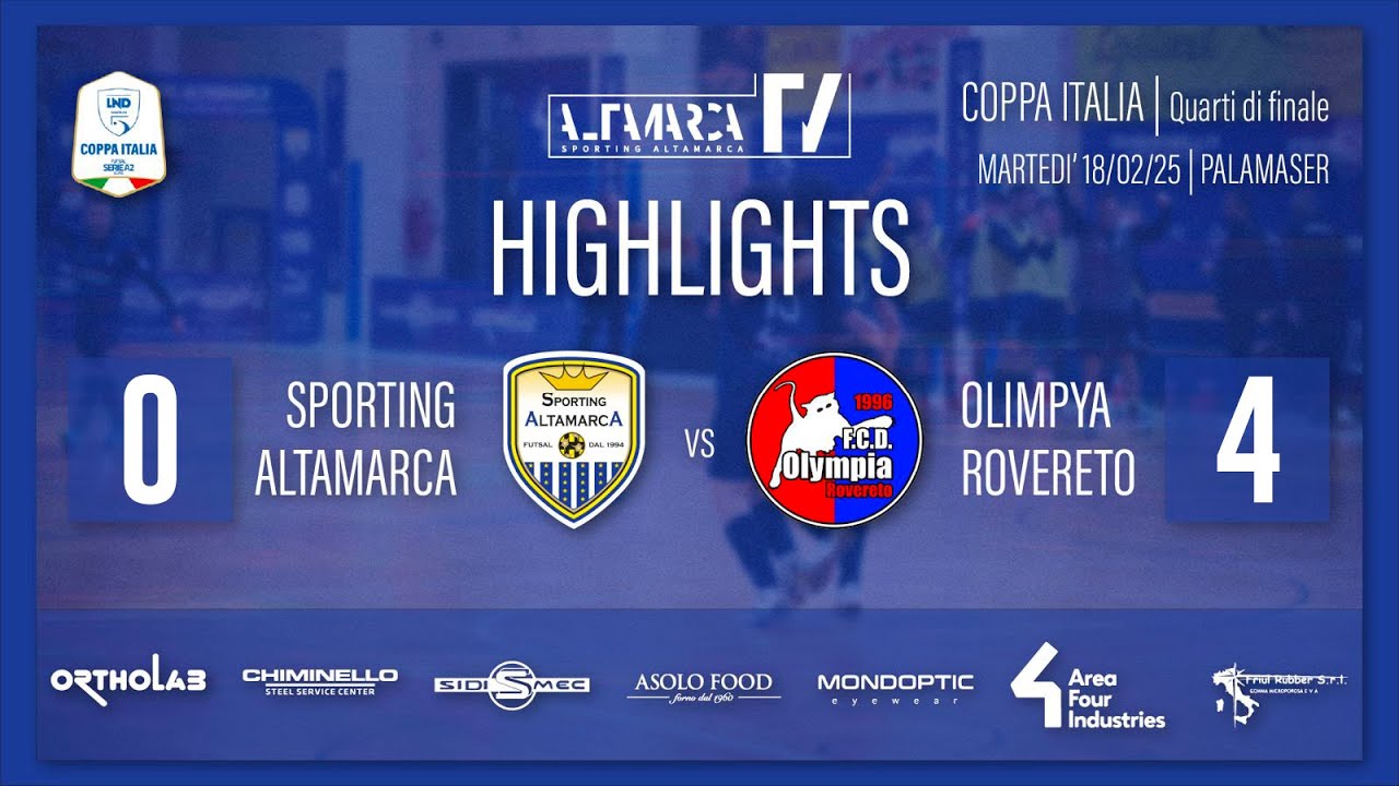 HIGHLIGHTS | COPPA ITALIA | SPORTING ALTAMARCA vs OLYMPIA ROVERETO | Quarti di Finale