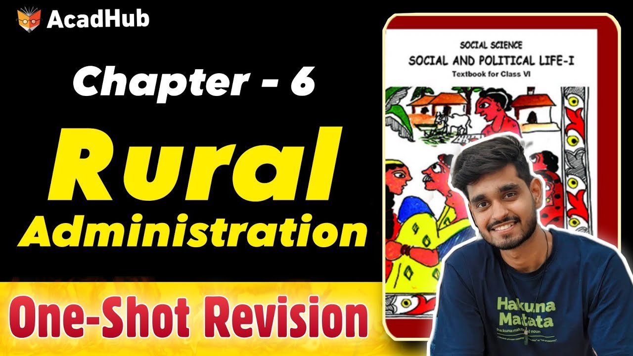 Class 6 Civics Chapter 6 Rural Administration Oneshot Explanation | NCERT Based