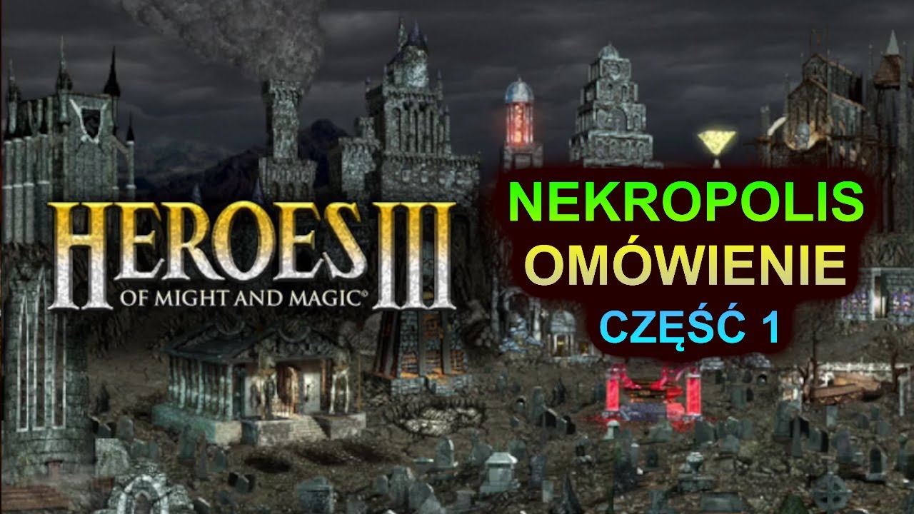 HEROES 3 : OMÓWIENIE MIASTA 