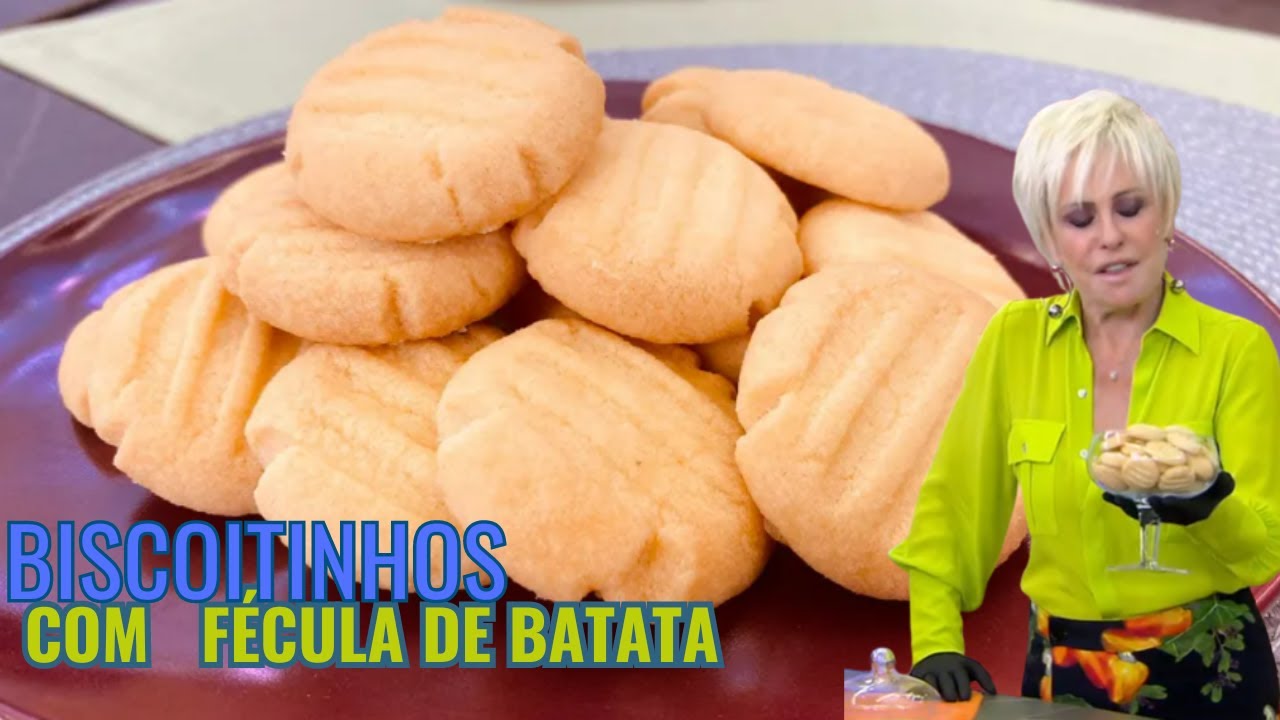 Biscoito com Fécula de Batata Ana Maria Braga
