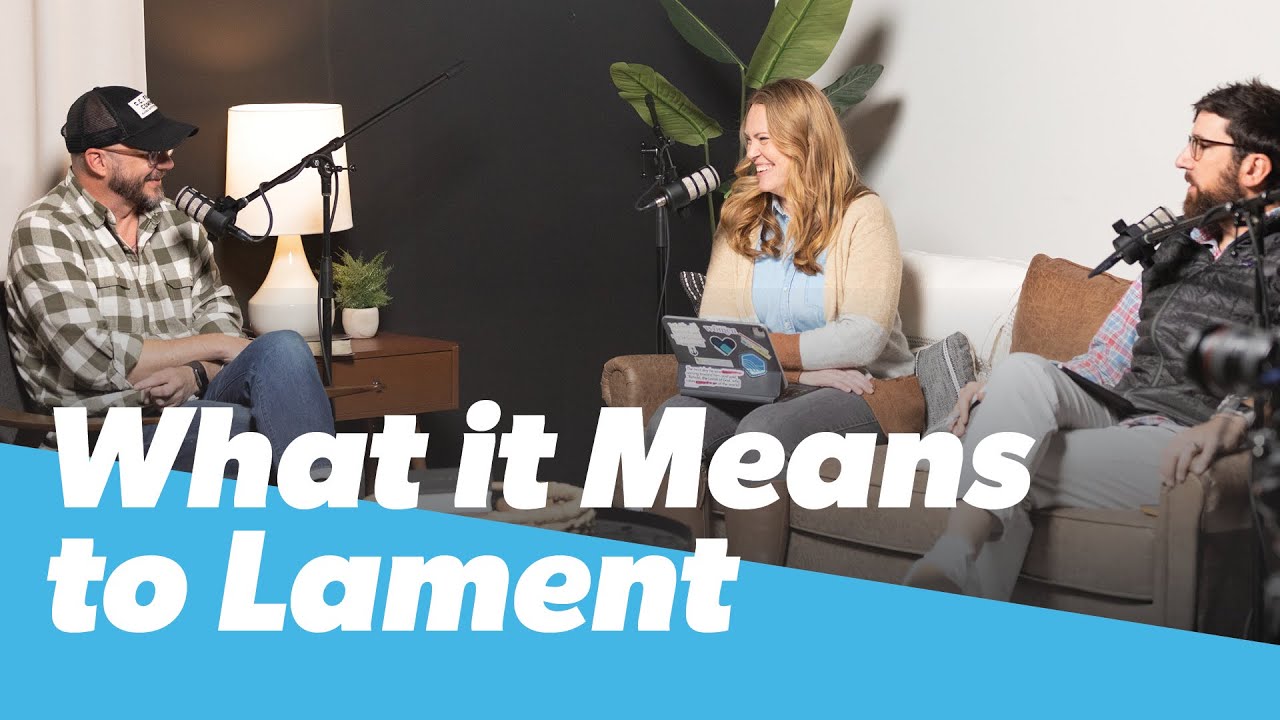 What it Means to Lament | David Hannah | Sermon Notes, Episode 13