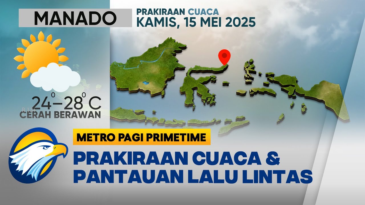 Prakiraan Cuaca & Pantauan Lalu Lintas (15/05/2025) - [Metro Pagi Primetime]