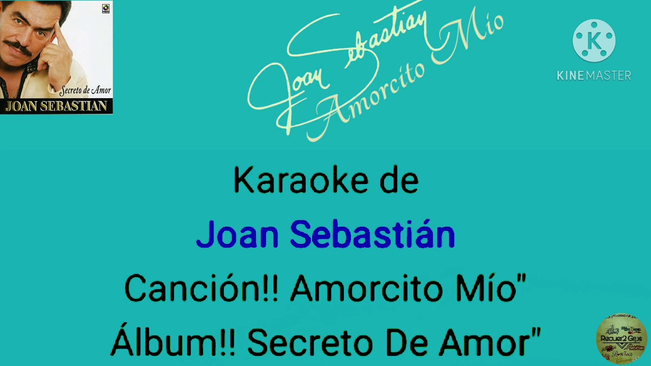 Joan Sebastián!! Amorcito Mío