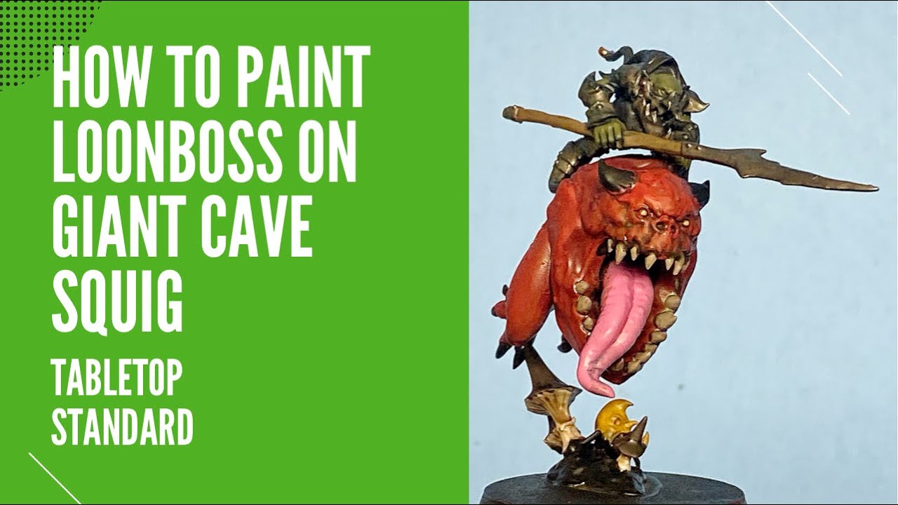 How to Paint Loonboss on Giant Cave Squig - Gloomspite Gits - Age of Sigmar