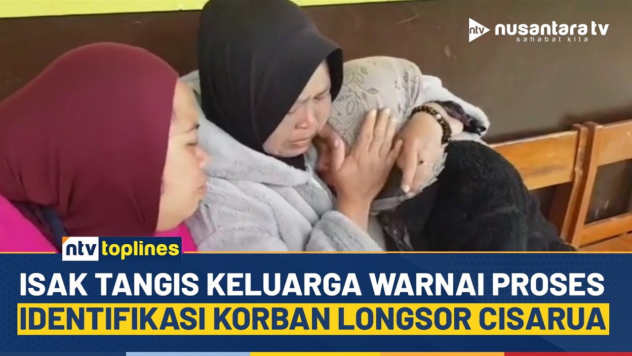[LIVE] Isak Tangis Keluarga Warnai Proses Identifikasi Korban Longsor Cisarua | NTV TOPLINES