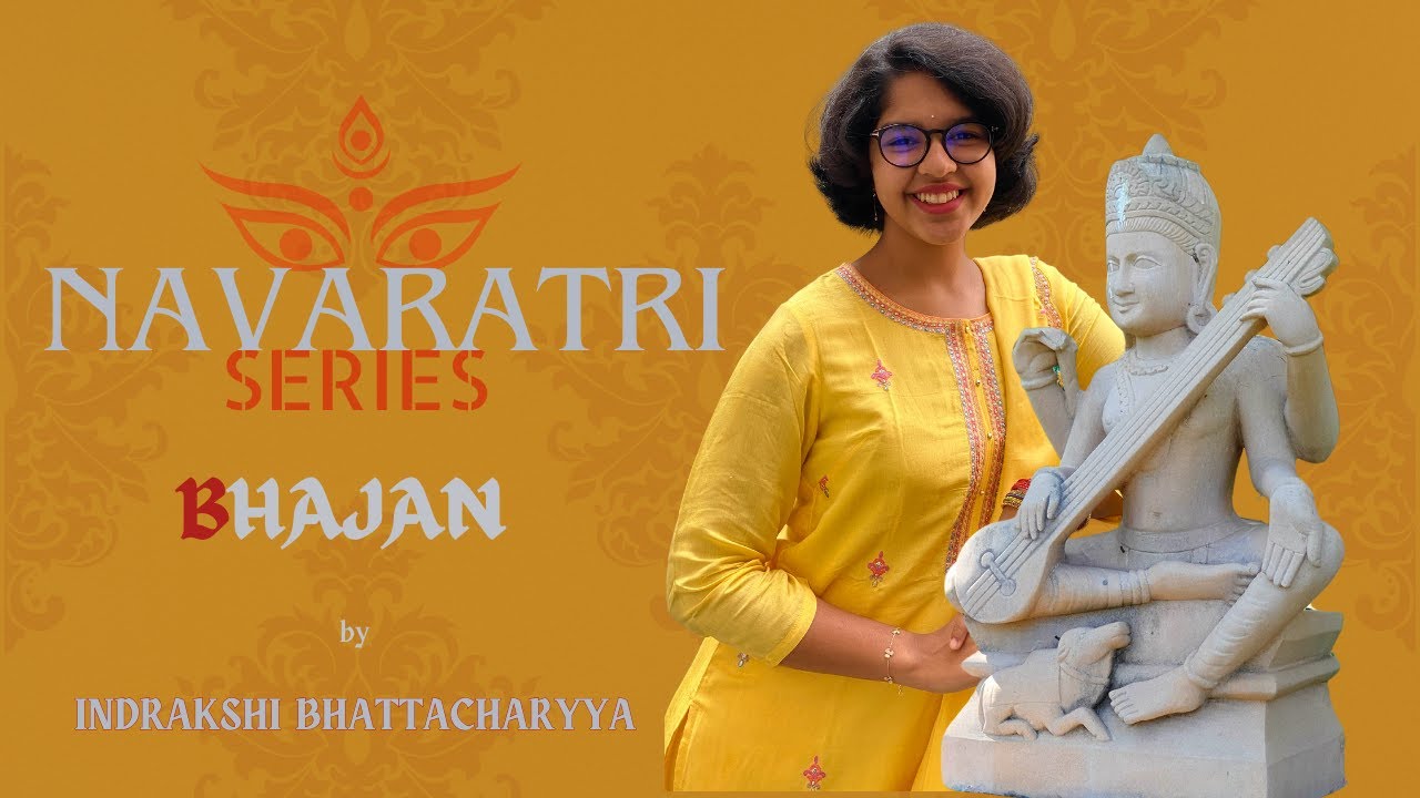 Navaratri Series | Day 6 | Bhajan | Indrakshi Bhattacharya