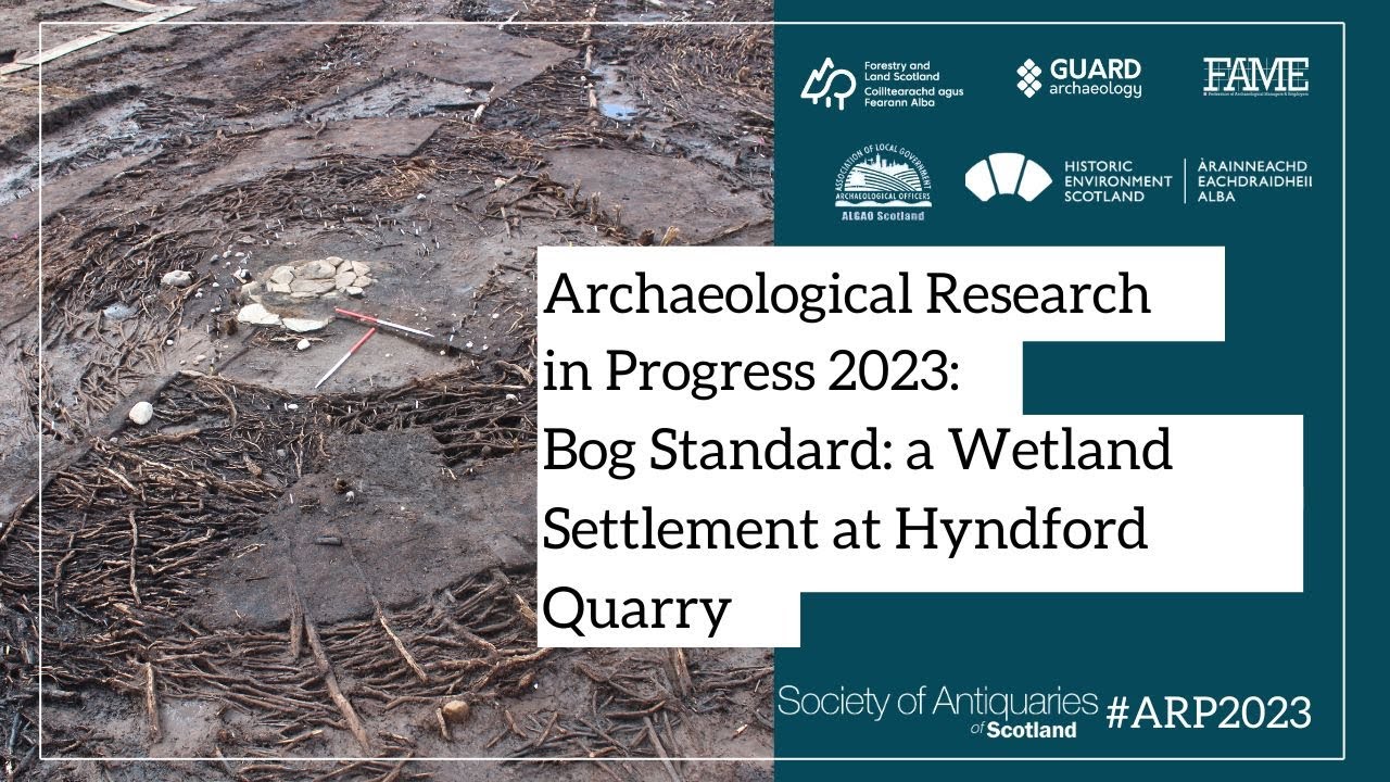 Bog Standard: a Wetland Settlement at Hyndford Quarry | ARP 2023