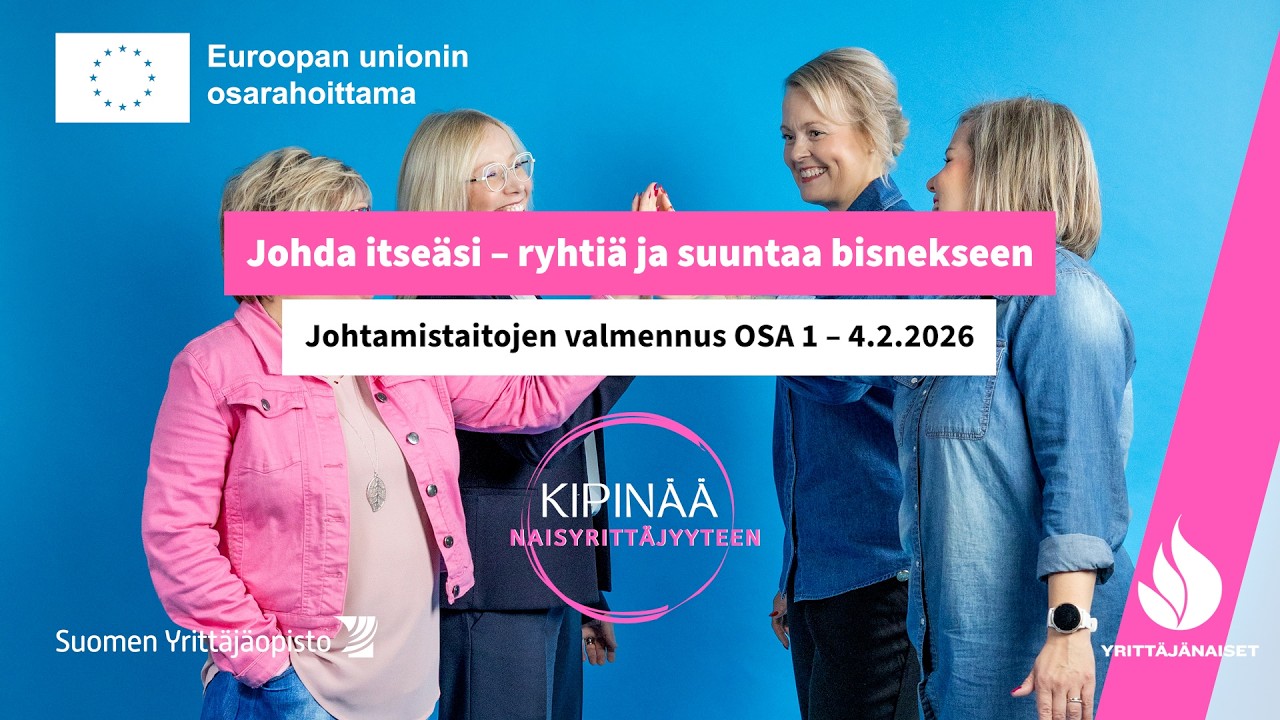 Tallenne: Johda itseäsi – ryhtiä ja suuntaa bisnekseen -verkkovalmennus| Kipinää naisyrittäjyyteen