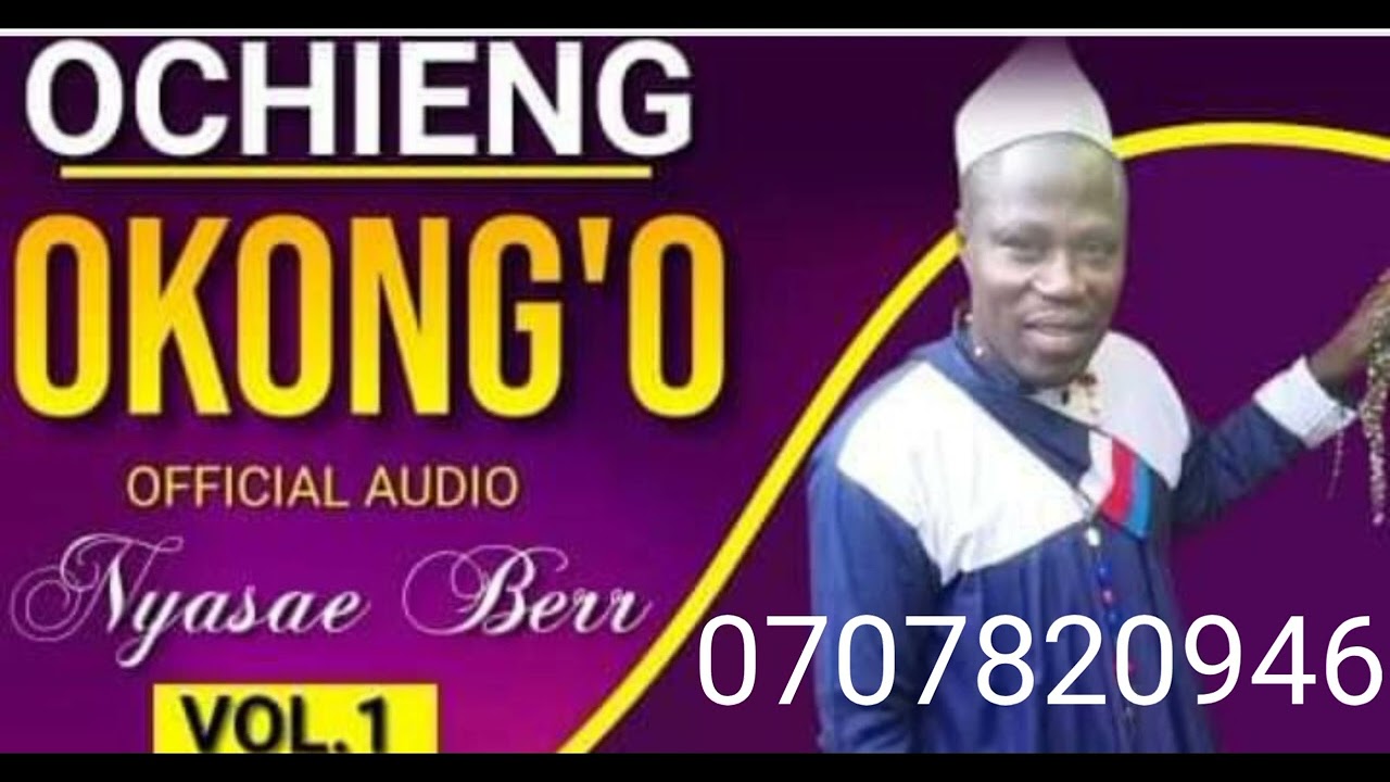 Ochieng Okong'o - Nyasaye Ber