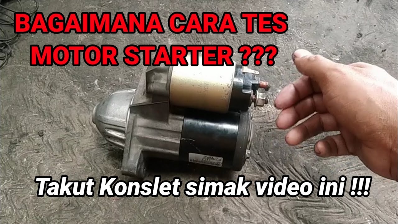 Cara Tes Dinamo Starter/Motor Starter Di Bawah