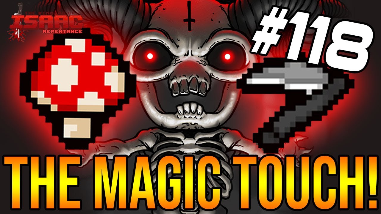THE MAGIC TOUCH! - The Binding Of Isaac: Repentance #118
