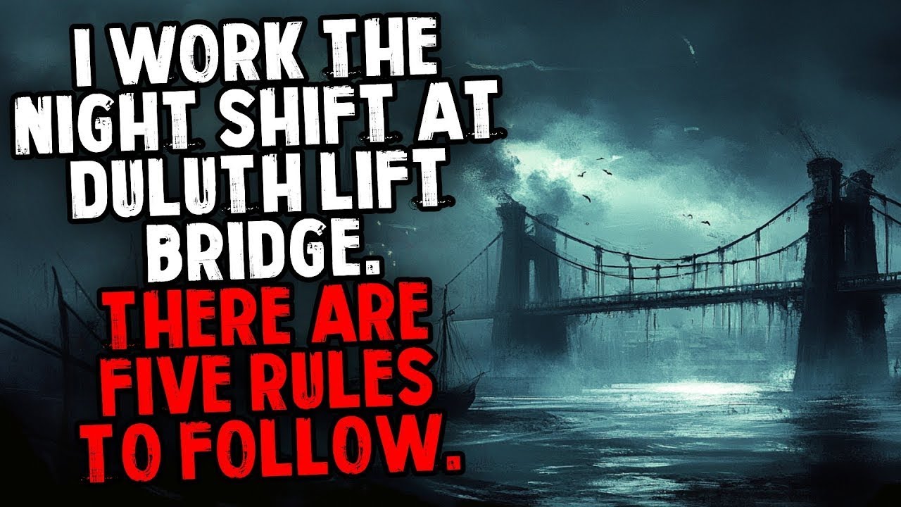 I Work the Night Shift at Duluth Lift Bridge  There are Five Rules to Follow