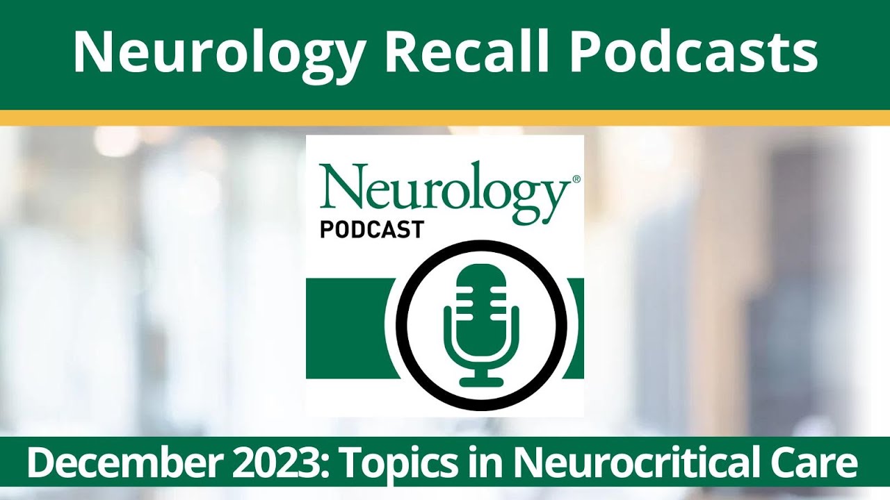 December 2023: Topics in Neurocritical Care