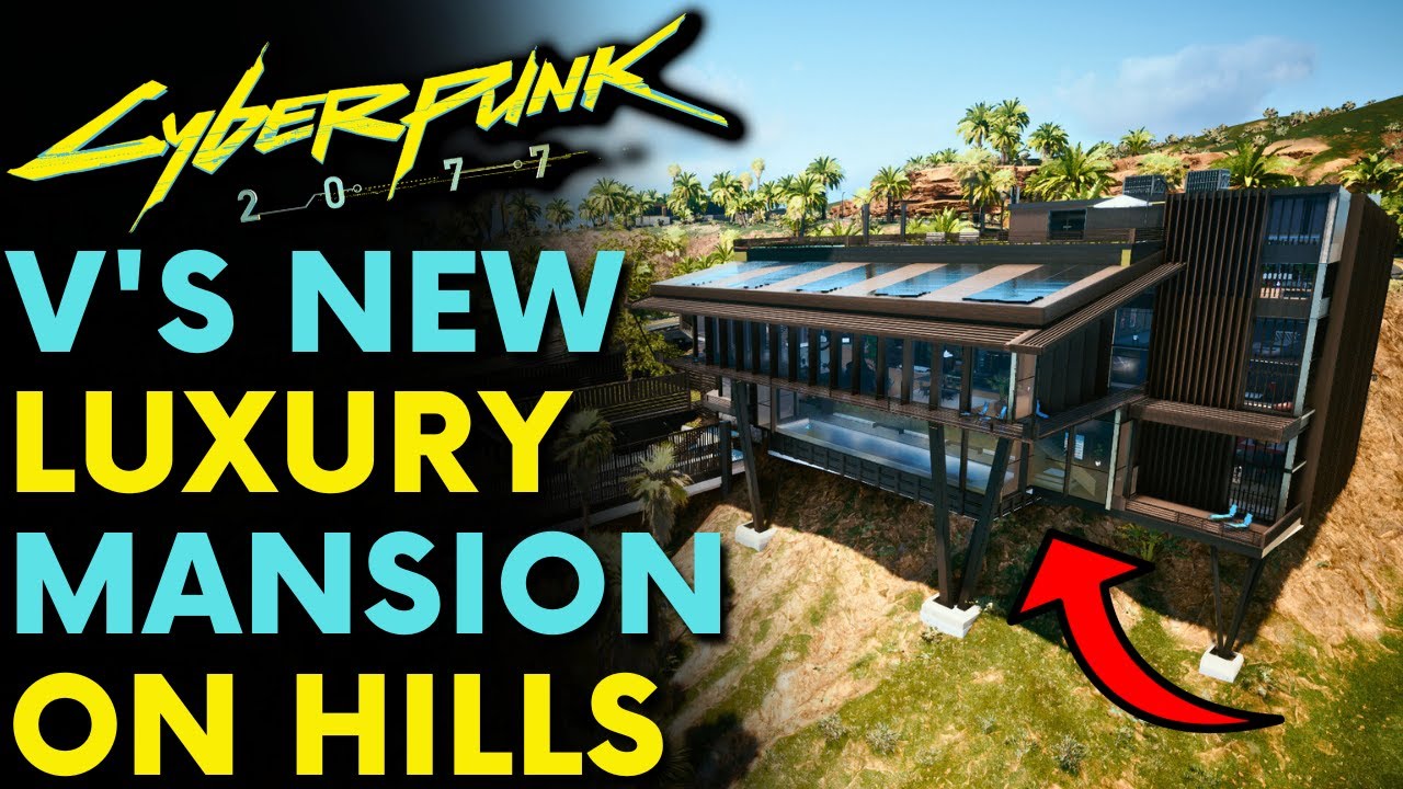 V'S NEW LUXURY MANSION IN NORTH OAK - Cyberpunk 2077 MODS