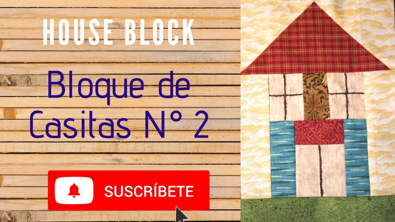 Bloque de Casitas N° 2. con la técnica de Patchwork