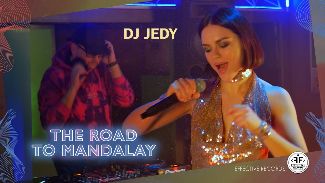 DJ JEDY - The road to mandalay