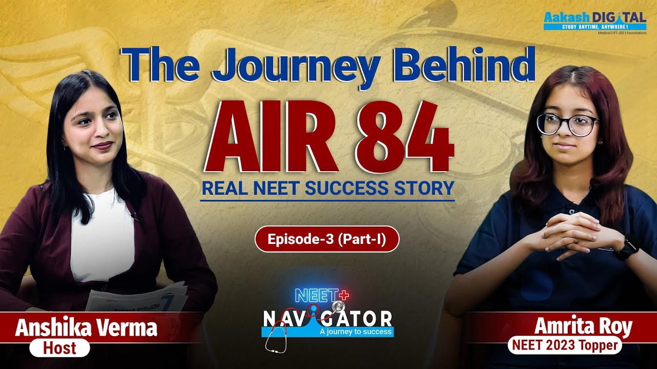 🔥 From Aspirant to Topper | How AIR 84 Was Achieved 🧠 | NEET+ Navigator 2026
