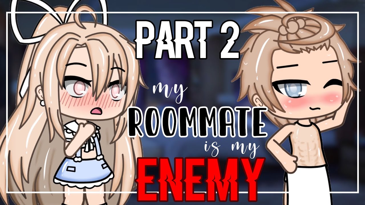 🔥 My Enemy Became My Roommate AND My Lover?!😱 Part 2 | Gacha Life Mini Movie (GLMM) | Romance ❤️‍🔥