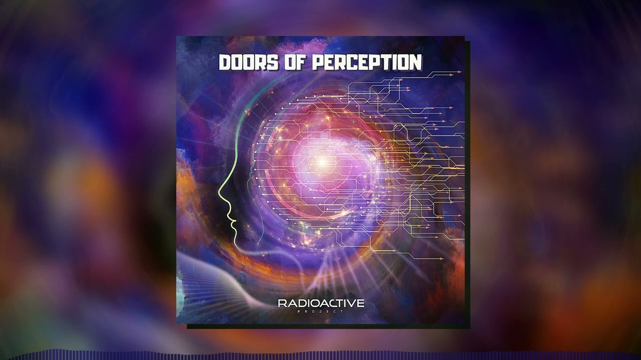 Radioactive Project - Doors Of Perception