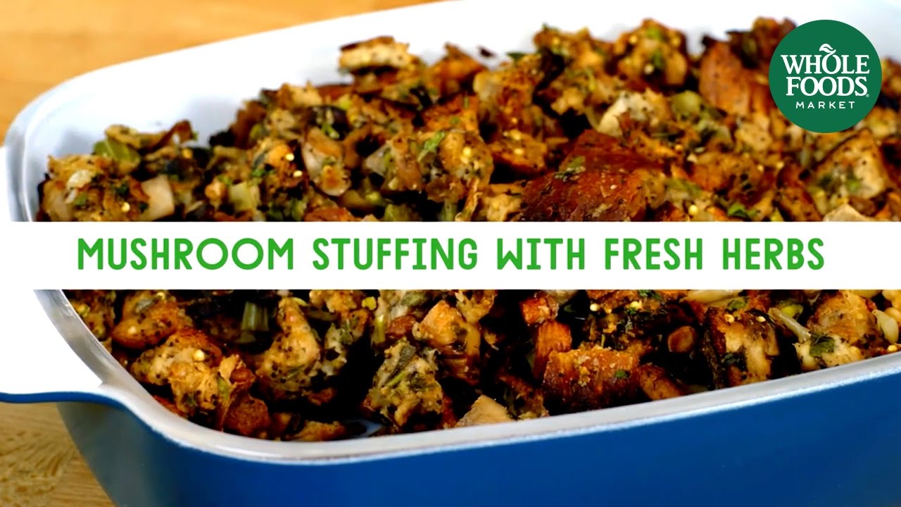 Mushroom Stuffing with Fresh Herbs | Freshly Made | Whole Foods Market