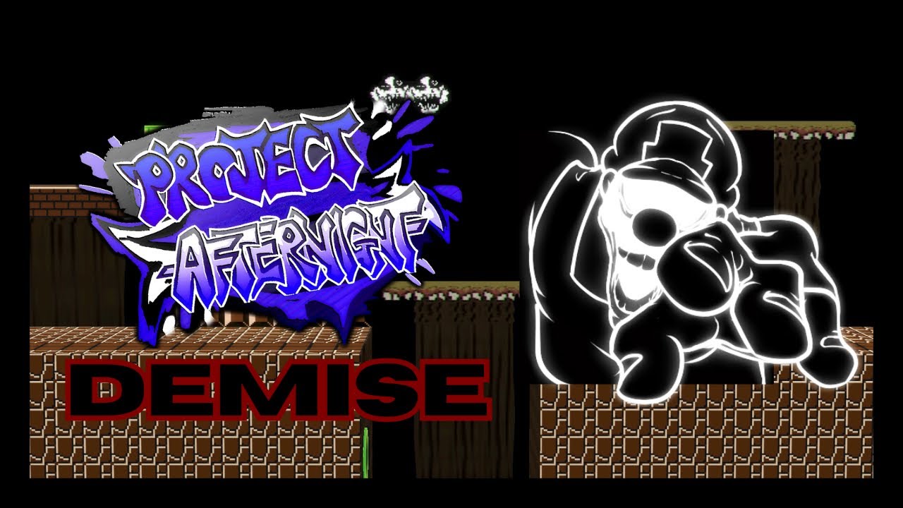 Project: Afternight Vs. Demise