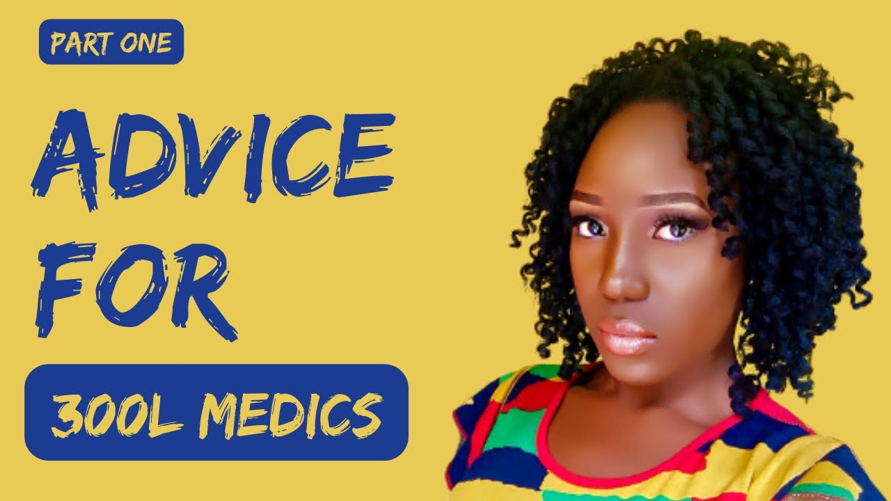 (PART 1) 15 Things I wish I knew in my 300L|| 15 BEST Advice for 300Level MEDICS