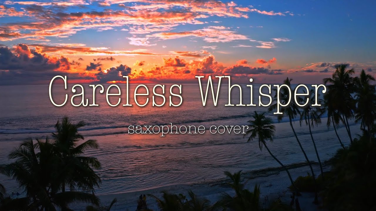 Careless Whisper - saxophone cover - Andrey Kirichenko