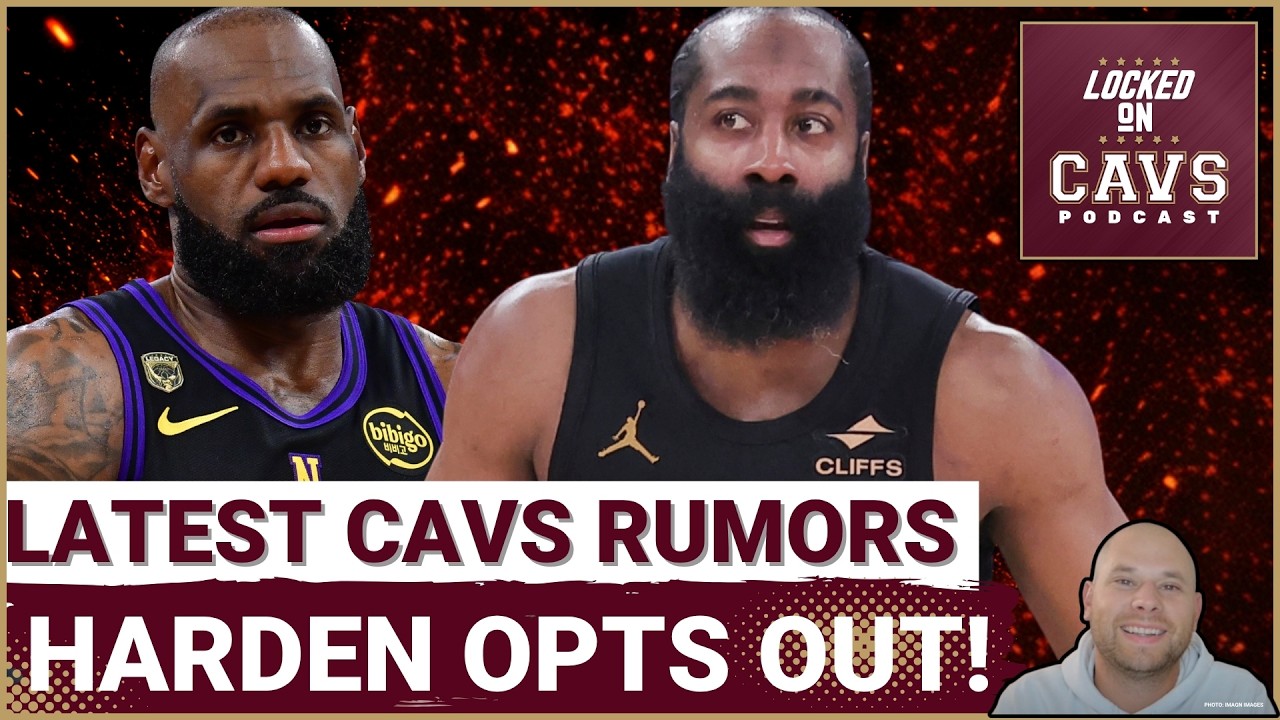 RUMORS: The LATEST With the Cleveland Cavaliers! | What's Going On with James Harden & LeBron James?