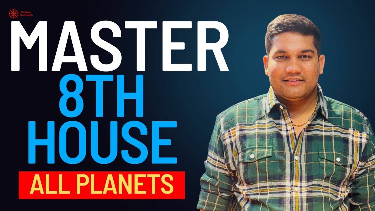 Master 8th House | All Planets | Eighth house in Astrology 