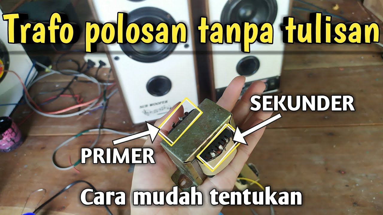 Cara cek Primer sekunder trafo bekas speaker aktif - mengetahui bagus atau rusak