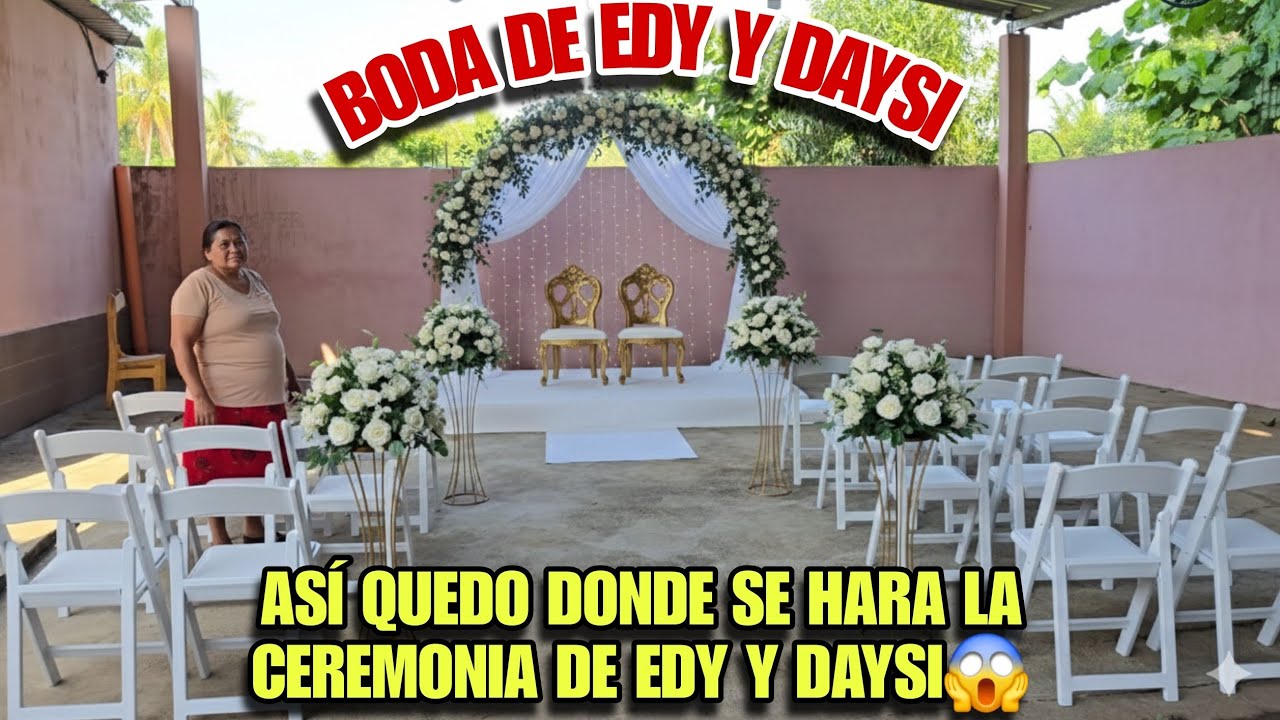 Así Quedo La Casa De EDY, Y Dónde Se Hara La Gran Ceremonia De EDY y DAYSI😱