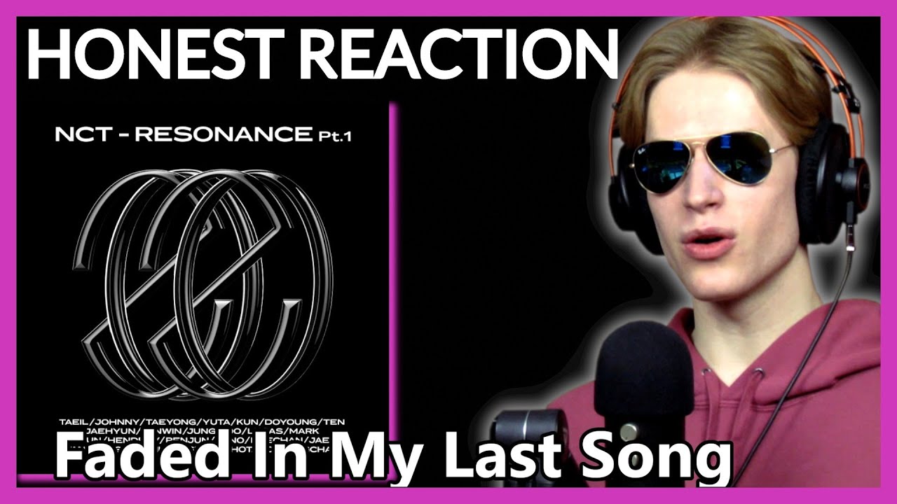 HONEST REACTION to NCT U - 'Faded In My Last Song' | RESONANCE Pt. 1 Listening Party PT8
