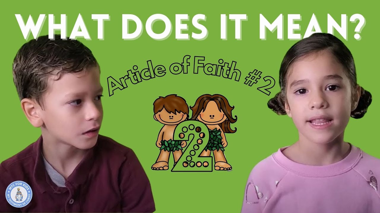 Article of Faith #2 | What Does It Mean to be Accountable: LDS Primary Children