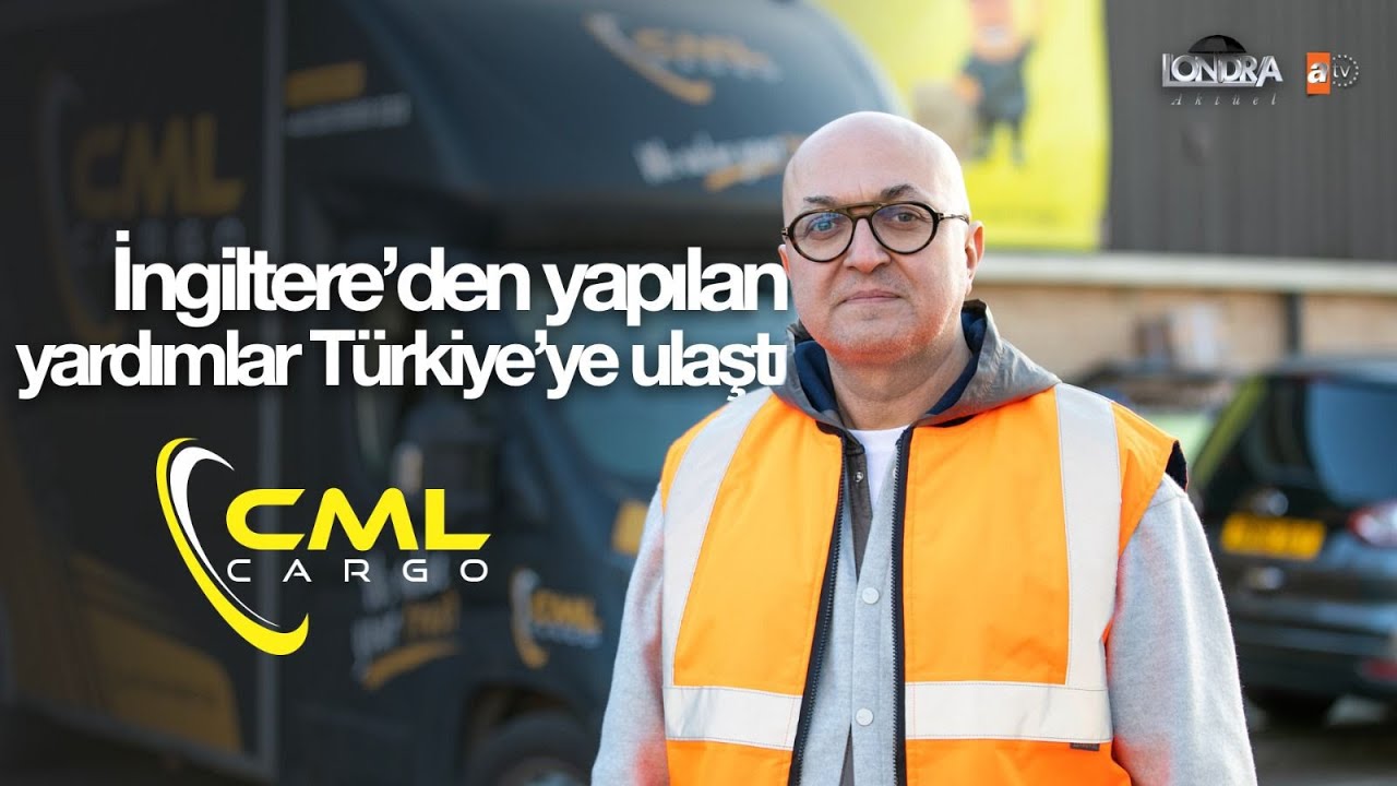 İngiltere’den yapılan yardımlar Türkiye’ye ulaştı…/Londra Aktüel 253. Bölüm