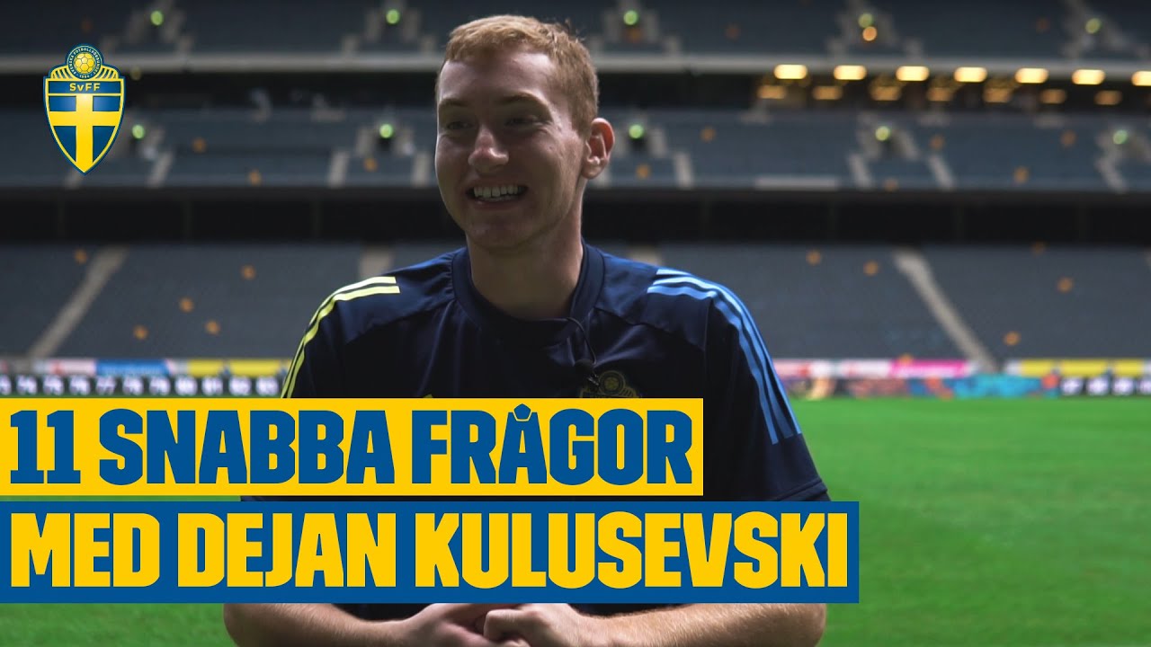 11 snabba fr&aring;gor med Dejan Kulusevski!