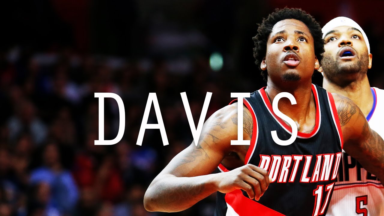 Ed Davis: 2015-2016 Season Highlights