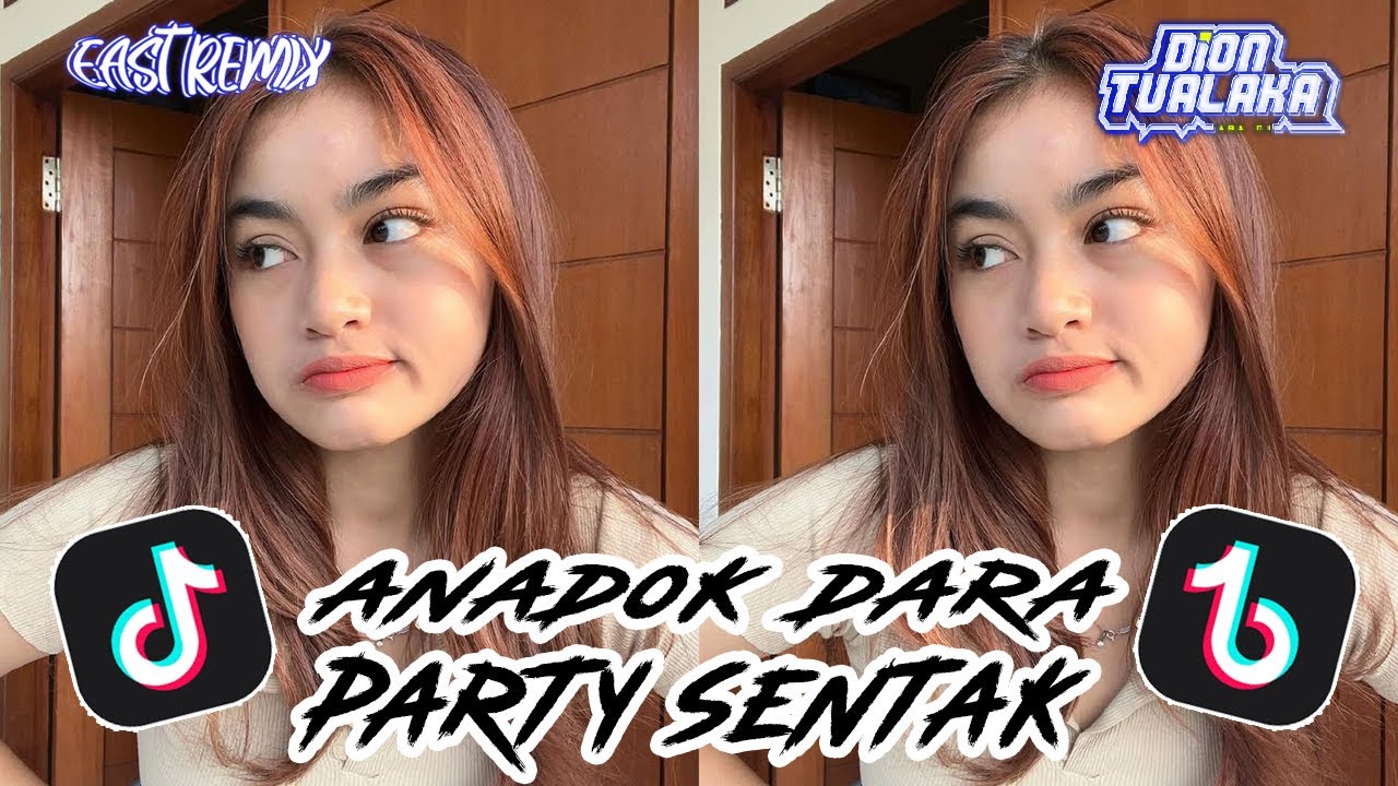 DJ PARTY SENTAK 🍊 ANADOK DARA 🍊  [DJ ROCKET X DION TUALAKA] 2K26