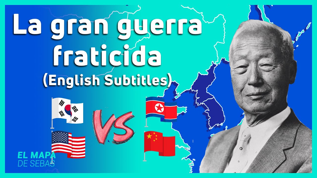 🇰🇵🆚🇰🇷La GUERRA de COREA en 10 minutos  🇰🇵🆚🇰🇷 - El Mapa de Sebas