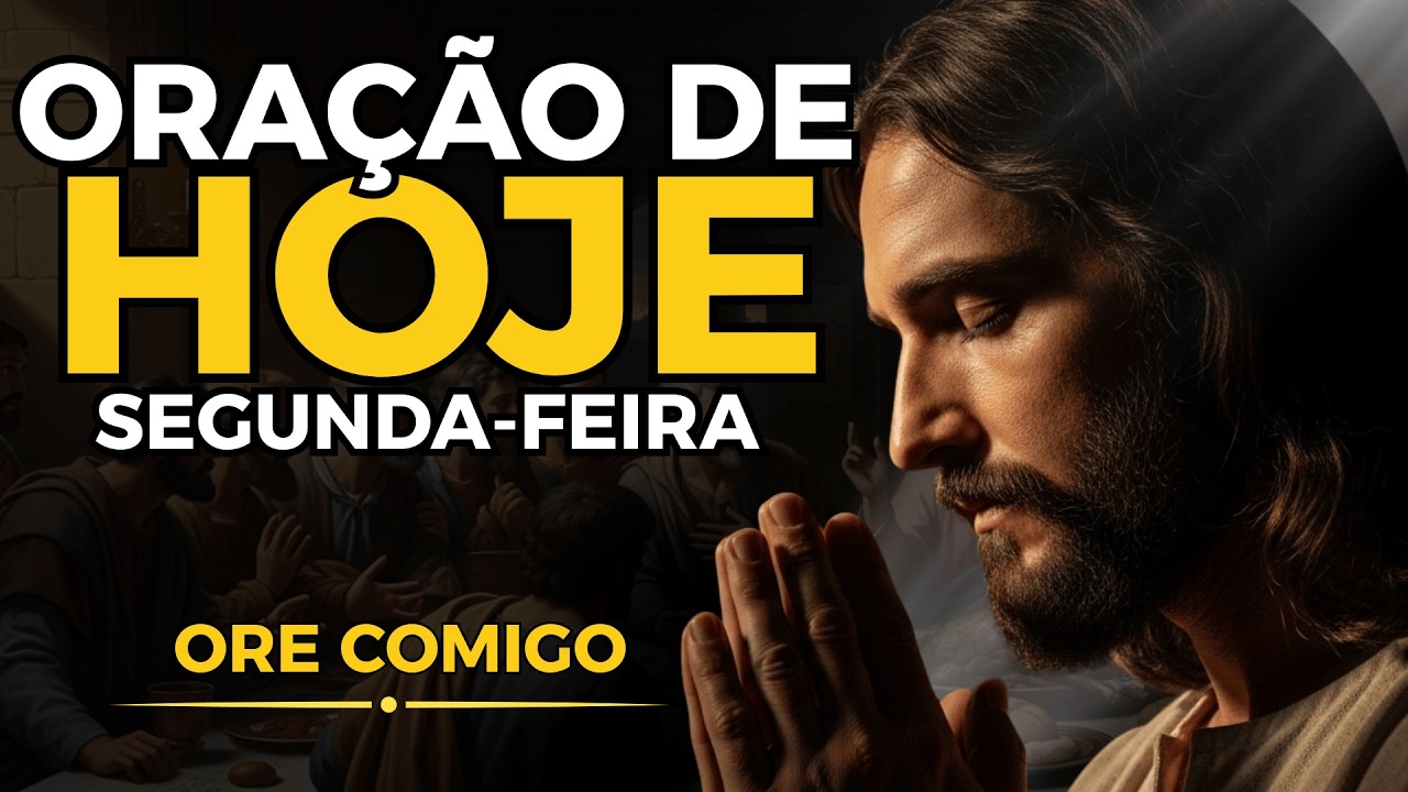 SEGUNDA-FEIRA DE ORAÇÃO PARA CURA E SALVAÇÃO REVELADA | ORE COMIGO!