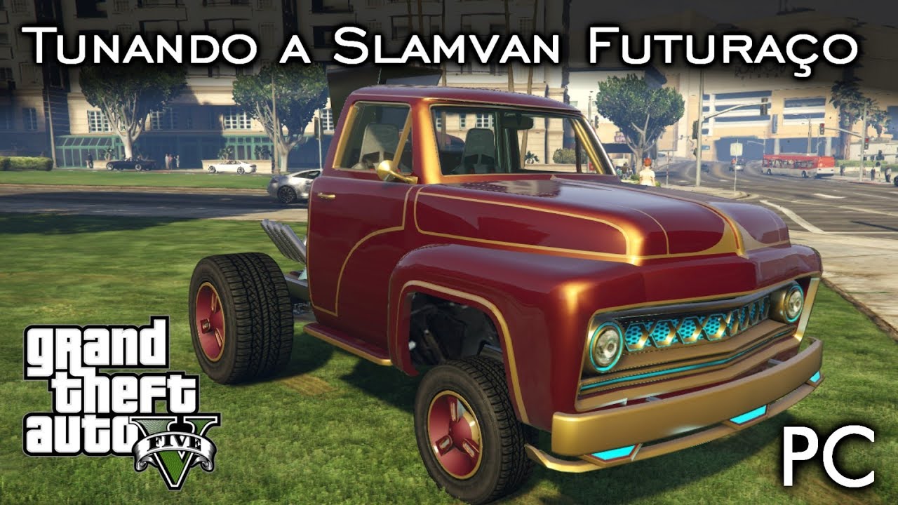 Tunando a Slamvan Future Shock - Futuraço! | GTA V - PC [PT-BR]