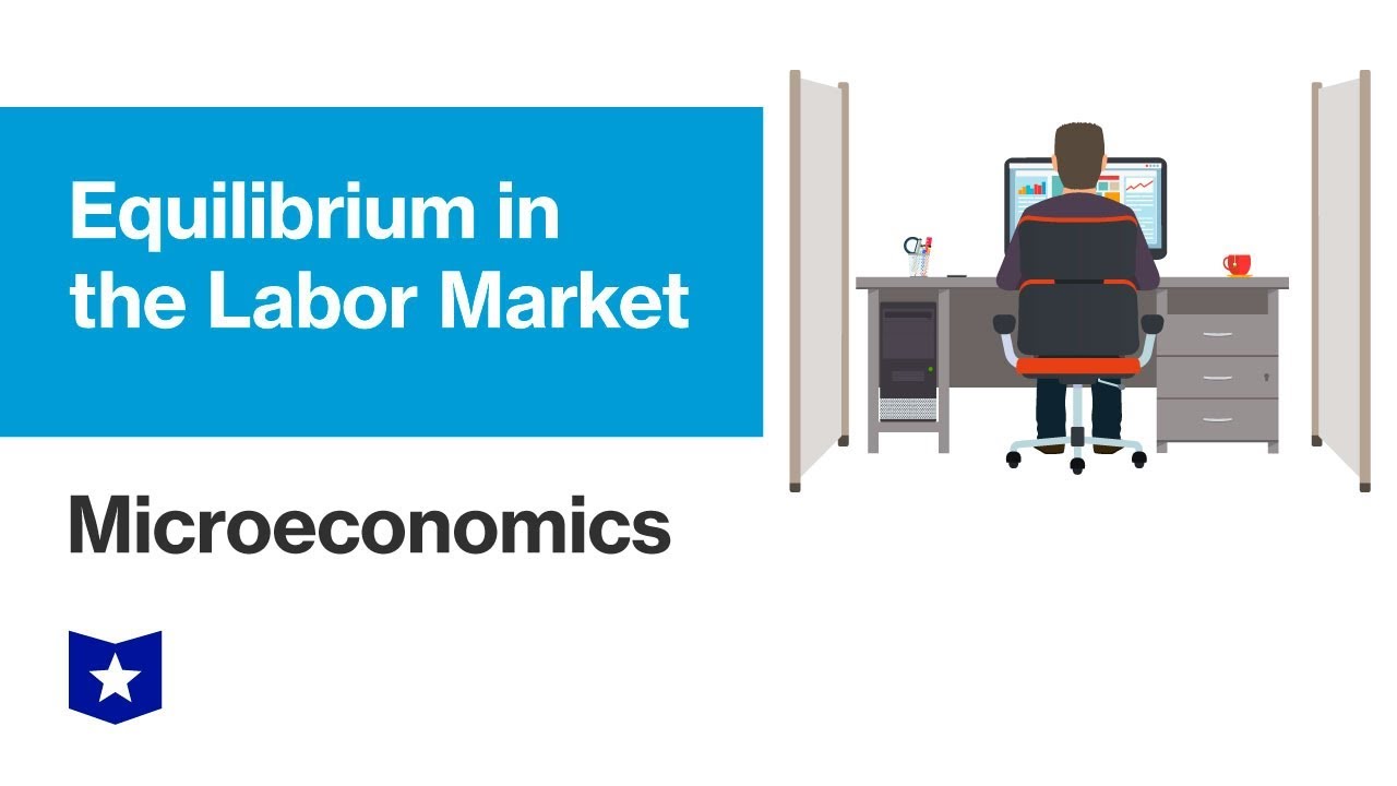 Equilibrium in the Labor Market | Microeconomics