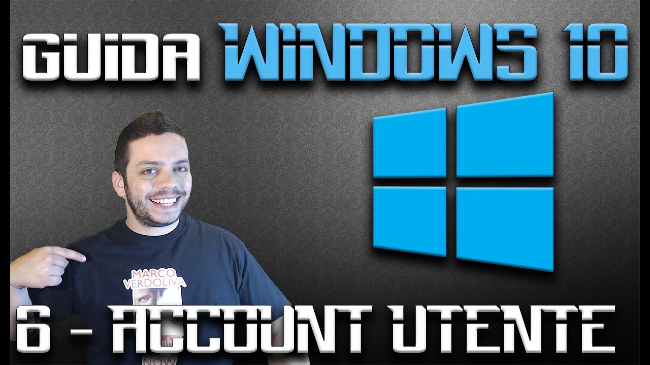 Guida WINDOWS 10 - Account Utente