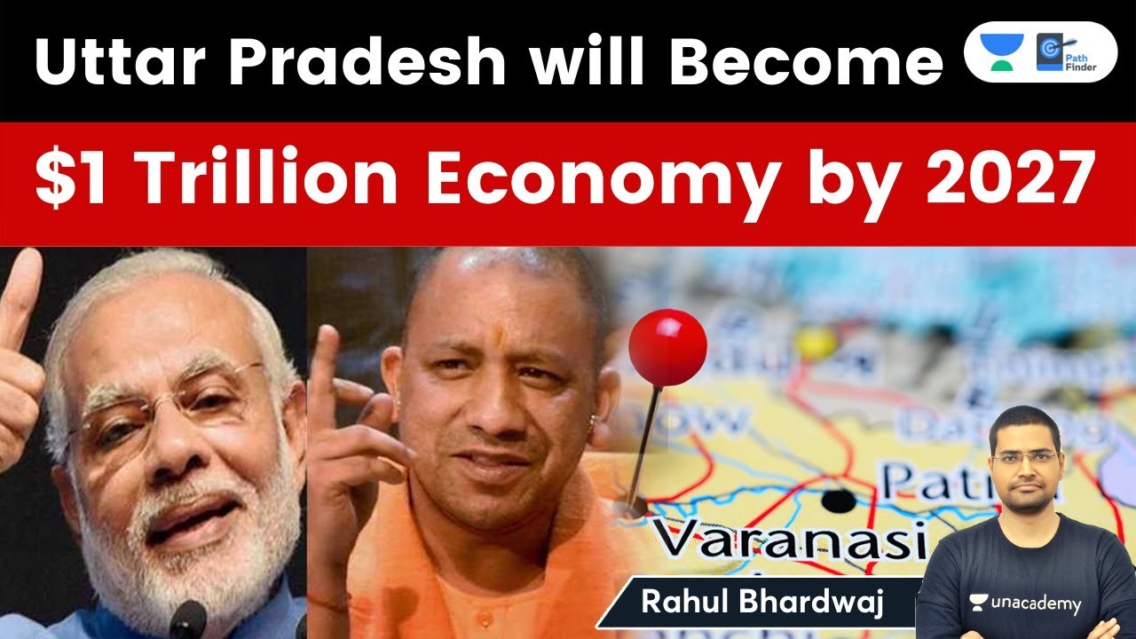 Uttar Pradesh to become $1 trillion economy l Aims to become state with largest GSDP by 2027