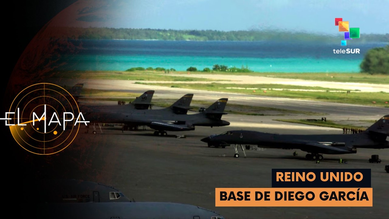 Reino Unido | Base de Diego García – El Mapa 23-02-2026