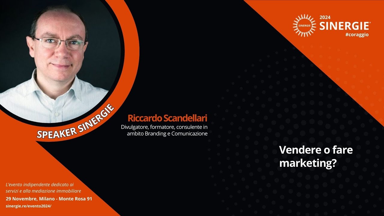 #Sinergie2024 -  Riccardo Scandellari - Vendere o fare #marketing?