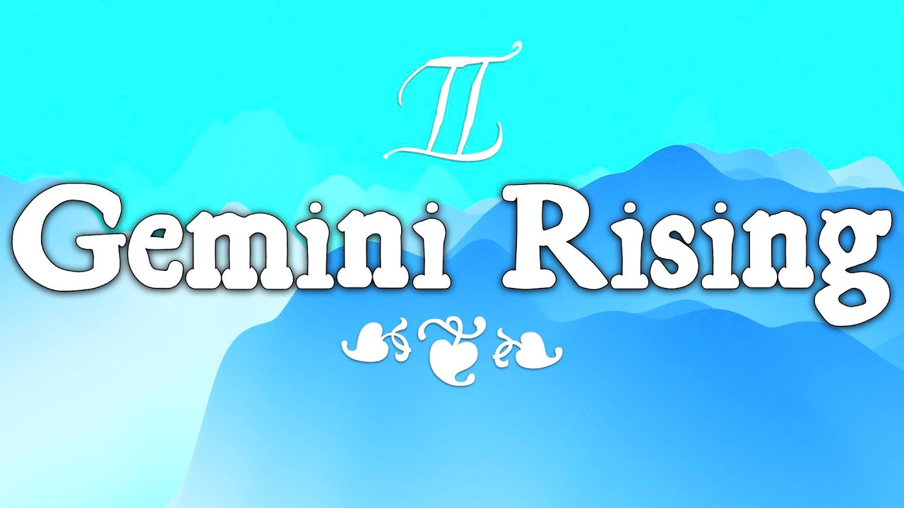 Gemini Rising