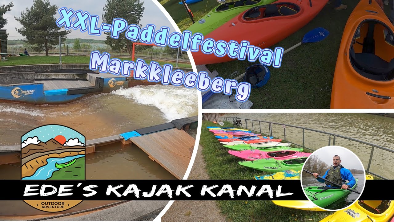 XXL Paddelfestival Markkleeberg 2023 Das erste Mal Wildwasser mit dem Kajak