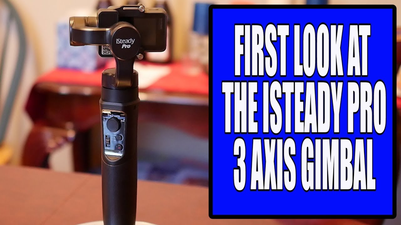 Budget Gimbal ISteady Pro FIRST LOOK
